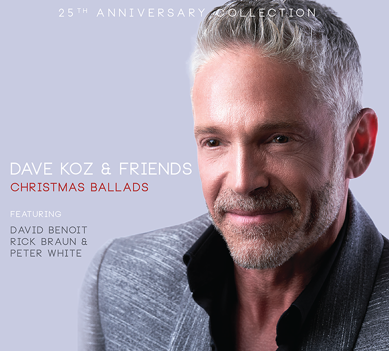 Dave Koz & Friends Christmas Ballads The Dave Koz Store