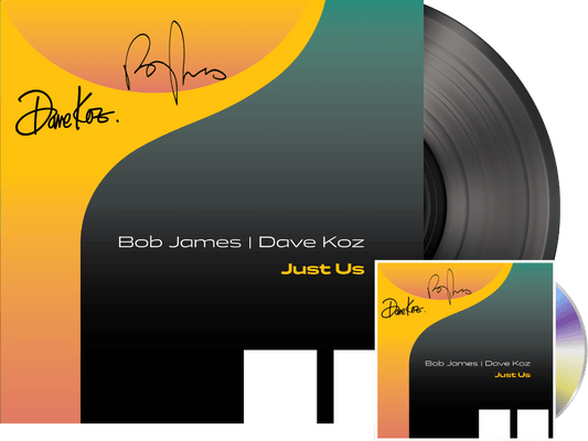 Bob James and Dave Koz - Just Us (Ultimate: Signed Vinyl + CD) [PRE-ORDER]