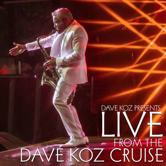 Dave Koz Presents: Live from the Dave Koz Cruise CD